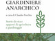 Una buona notizia per gli amanti della natura e della biodiversità: nuovamente disponibile il "Diario di un giardiniere anarchico" di Libereso Guglielmi