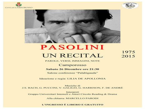 Camporosso: questa sera appuntamento teatral-musicale dedicato a Pasolini al nuovo Palabigauda Camporosso: questa sera appuntamento teatral-musicale dedicato a Pasolini al nuovo Palabigauda