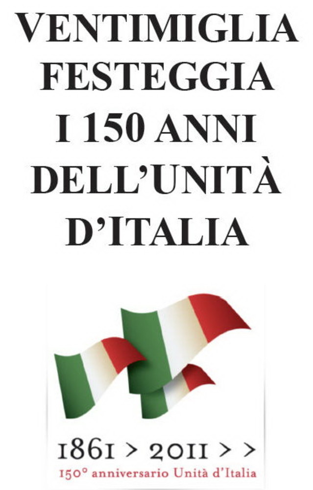 Ventimiglia: tutti gli appuntamenti per il 150° anniversario dell'Unità d'Italia
