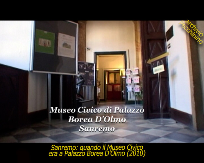 I video di Roberto Pecchinino: quando il Museo Civico di Sanremo era a Palazzo Borea D'Olmo