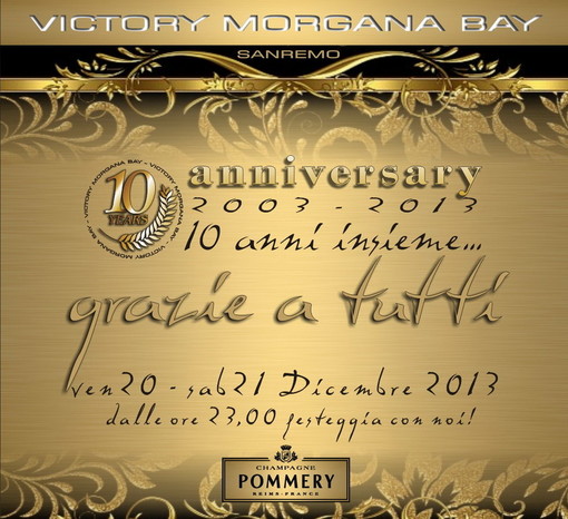 Sanremo: domani sera la grande festa per il 10° anniversario del Victory Morgana Bay Sanremo: domani sera la grande festa per il 10° anniversario del Victory Morgana Bay