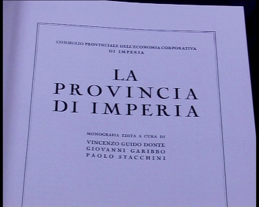 I video di Roberto Pecchinino: &quot;La provincia di Imperia, monografia dell'anno 1932&quot;