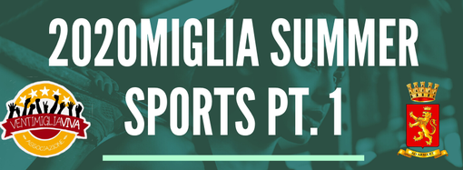 Ventimiglia: sabato 1° agosto al Resentello la prima delle sei serate dedicate a '2020miglia Summer Sports' Ventimiglia: sabato 1° agosto al Resentello la prima delle sei serate dedicate a '2020miglia Summer Sports'