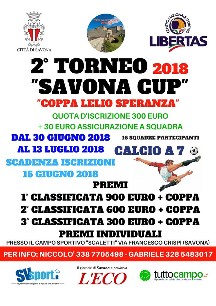 Calcio, Tornei Estivi: la 2° Savona Cup Libertas 2018 è in rampa di lancio! Calcio, Tornei Estivi: la 2° Savona Cup Libertas 2018 è in rampa di lancio!