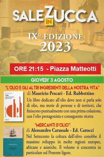 Riva Ligure: giovedì 3 agosto Maurizio Pescari, Franco Roi e Alessandro Carassale ospiti di Sale in Zucca Riva Ligure: giovedì 3 agosto Maurizio Pescari, Franco Roi e Alessandro Carassale ospiti di Sale in Zucca
