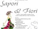 Vallecrosia oggi dalle 14.30 la prima edizione di &quot;Sapori e fiori&quot; con degustazioni e show cooking