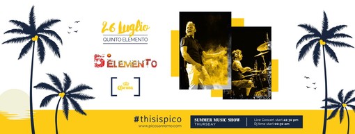 Sanremo: Summer Music Show al Pico de Gallo, questa sera il live dei 5° Elemento Sanremo: Summer Music Show al Pico de Gallo, questa sera il live dei 5° Elemento