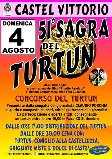 Fervono i preparativi a Castel Vittorio per la 51° edizione della Sagra del Turtun, che si svolgerà domenica 4 agosto p.v.