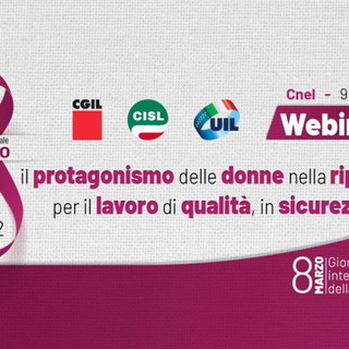 8 Marzo, domani webinar della Cigl: “Il protagonismo delle donne nella ripresa, per il lavoro di qualità, in sicurezza”