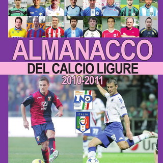 Editoria: viene presentato oggi a Genova l'Almanacco del Calcio Ligure 2010/2011