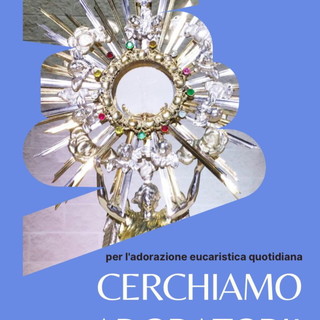 Sanremo: riprende all'Oratorio dell'Immacolata della parrocchia di San Siro l'Adorazione Eucaristica quotidiana