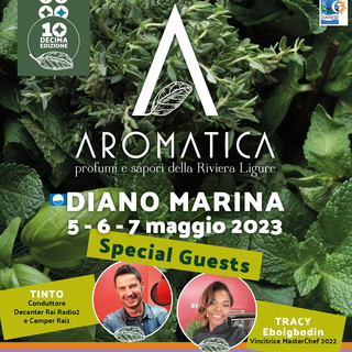 Da venerdì 5 a domenica 7 maggio a Diano Marina Tracy e Tinto le special guest della 10a edizione di Aromatica Da venerdì 5 a domenica 7 maggio a Diano Marina Tracy e Tinto le special guest della 10a edizione di Aromatica
