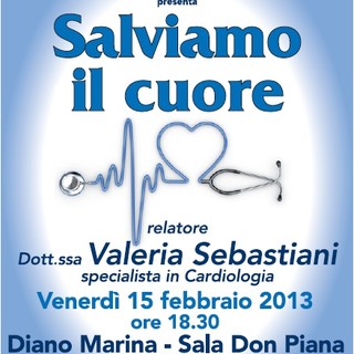 Diano Marina: domani sera l'appuntamento dell'associazione Arcadia: "Salviamo il cuore"