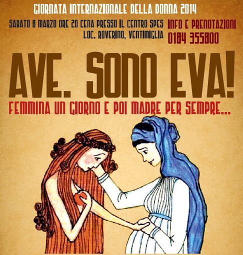 Ventimiglia: per la 'Giornata Internazionale della Donna', in scena lo spettacolo 'Ave. Sono Eva! Ventimiglia: per la 'Giornata Internazionale della Donna', in scena lo spettacolo 'Ave. Sono Eva!
