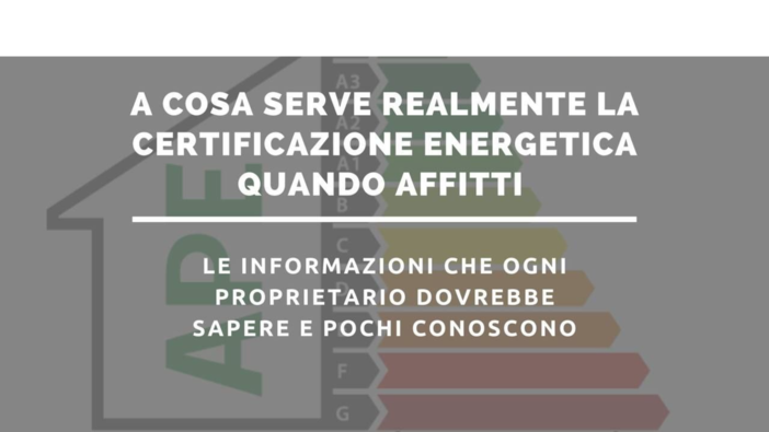 A cosa serve la certificazione energetica nell’affitto?