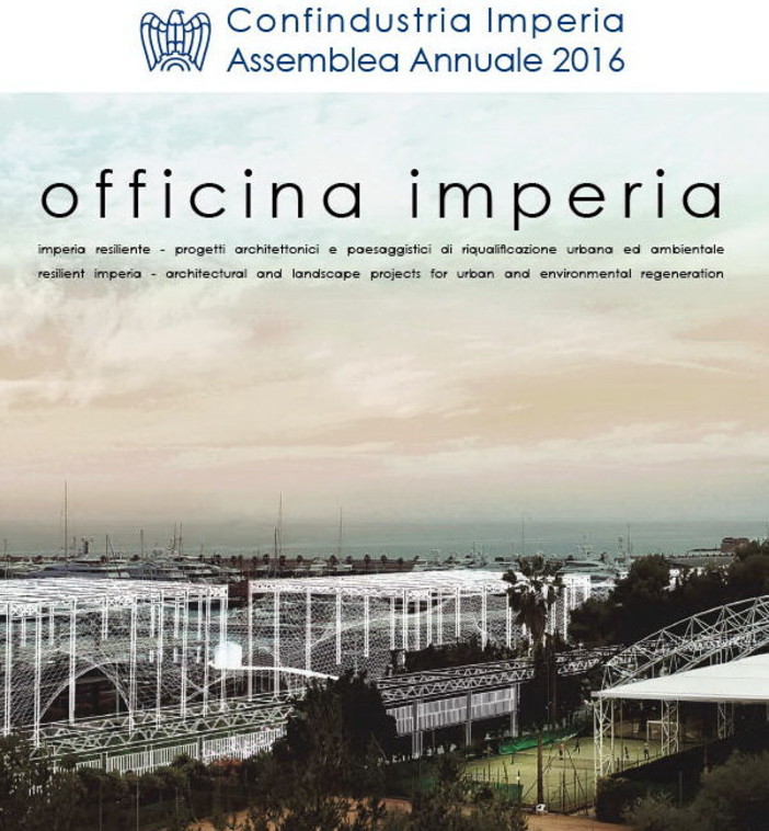 Imperia: venerdì prossimo all'Auditorium della Camera di Commercio l'assemblea annuale di Confindustria Imperia: venerdì prossimo all'Auditorium della Camera di Commercio l'assemblea annuale di Confindustria