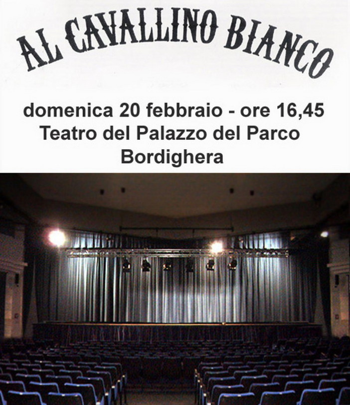 Bordighera: selezione de 'Il cavallino bianco' domenica sera al Palazzo del Parco
