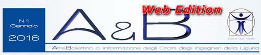 Ecco il primo numero del 2016 di 'A&amp;B web edition' il mensile della Federazione Regionale degli Ingegneri Liguri