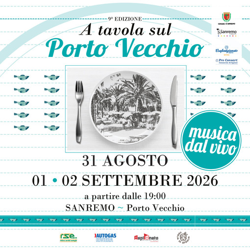 Sanremo, tre serate di cucina e musica: al via "A tavola sul Porto Vecchio" Sanremo, tre serate di cucina e musica: al via "A tavola sul Porto Vecchio"