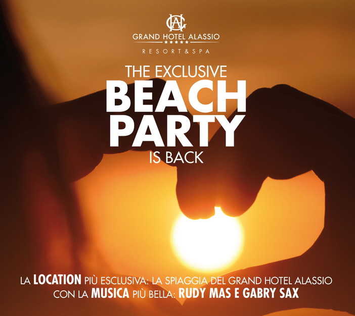 Domani sera al Grand Hotel Alassio & Resort di Alassio prosegue 'The Exclusive Beach Party' Domani sera al Grand Hotel Alassio & Resort di Alassio prosegue 'The Exclusive Beach Party'