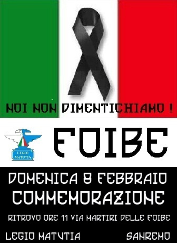 Sanremo: domenica 8 febbraio cerimonia in ricordo delle vittime delle Foibe organizzata dalla Legio Matuzia Sanremo: domenica 8 febbraio cerimonia in ricordo delle vittime delle Foibe organizzata dalla Legio Matuzia