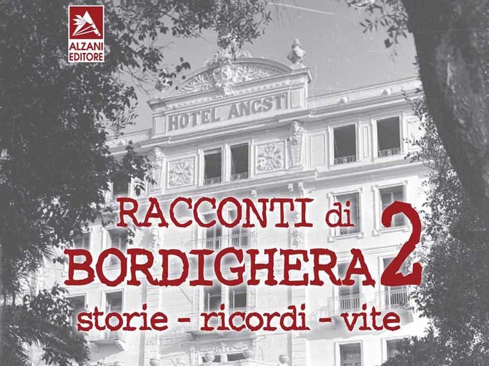 Bordighera: domani al Book Festival la presentazione del libro "Racconti di Bordighera 2"