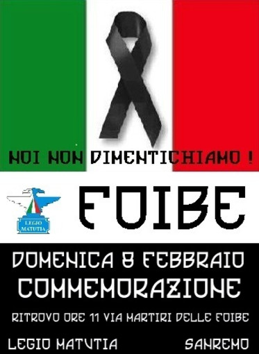 Sanremo: domenica 8 febbraio cerimonia in ricordo delle vittime delle Foibe organizzata dalla Legio Matuzia Sanremo: domenica 8 febbraio cerimonia in ricordo delle vittime delle Foibe organizzata dalla Legio Matuzia