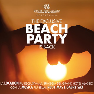 Domani sera al Grand Hotel Alassio & Resort di Alassio prosegue 'The Exclusive Beach Party' Domani sera al Grand Hotel Alassio & Resort di Alassio prosegue 'The Exclusive Beach Party'