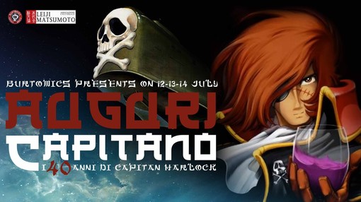 Il Burtomics di Finalborgo celebra i 40 anni di Capitan Harlock Il Burtomics di Finalborgo celebra i 40 anni di Capitan Harlock