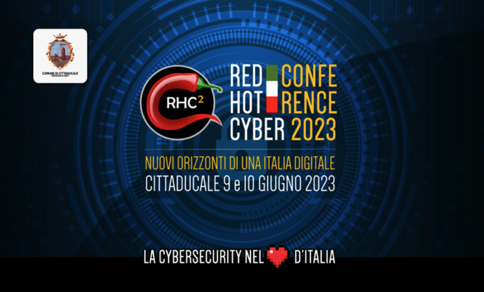 RHC Conference 2023: Red Hot Cyber organizza a Cittaducale la seconda Conferenza nazionale sulla Cyber Security