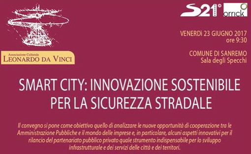 Sanremo: il 23 giugno in Comune un convegno sul tema ‘Smart City: innovazione sostenibile per la sicurezza stradale’ Sanremo: il 23 giugno in Comune un convegno sul tema ‘Smart City: innovazione sostenibile per la sicurezza stradale’