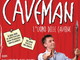 Venerdì prossimo al Teatro Centrale Maurizio Colombi in 'Caveman - l'uomo delle caverne'