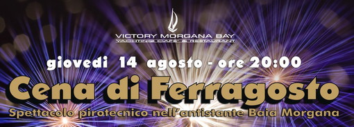 Sanremo: domani sera la cena di Ferragosto con la magia dei fuochi al Victory Morgana Bay Sanremo: domani sera la cena di Ferragosto con la magia dei fuochi al Victory Morgana Bay