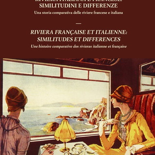 Venerdì alla Biblioteca Lagorio di Imperia presentazione del volume 'Riviera italiana e francese: similitudini e differenze' Venerdì alla Biblioteca Lagorio di Imperia presentazione del volume 'Riviera italiana e francese: similitudini e differenze'