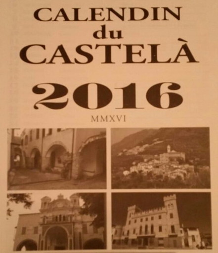 Castellaro: oggi pomeriggio alla Pro Loco la presentazione della 23a edizione de ‘U Calendin du Castellà 2016’ Castellaro: oggi pomeriggio alla Pro Loco la presentazione della 23a edizione de ‘U Calendin du Castellà 2016’