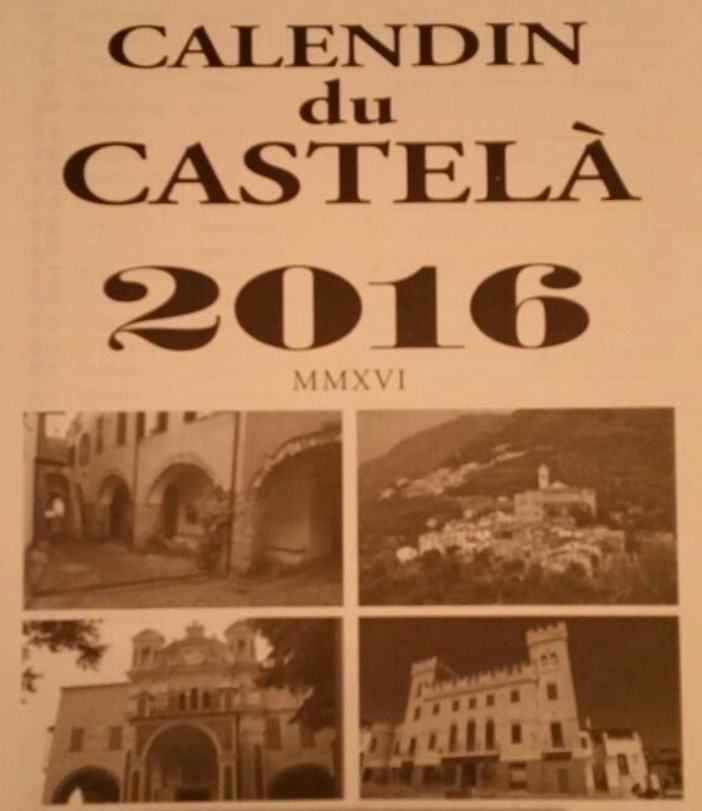 Castellaro: oggi pomeriggio alla Pro Loco la presentazione della 23a edizione de ‘U Calendin du Castellà 2016’ Castellaro: oggi pomeriggio alla Pro Loco la presentazione della 23a edizione de ‘U Calendin du Castellà 2016’