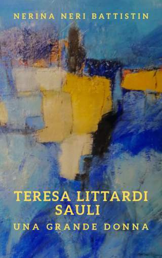 Imperia: venerdì al Teatro dell'Attrito la presentazione del libro “Teresa Littardi Sauli. Una grande donna” di Nerina Battistin