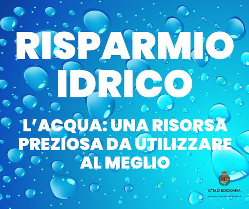 Bordighera: al via da questa mattina la campagna di sensibilizzazione sul risparmio idrico