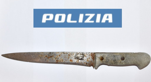 Ventimiglia: minaccia un connazionale con un coltello da 18 cm, pakistano denunciato dalla Polizia