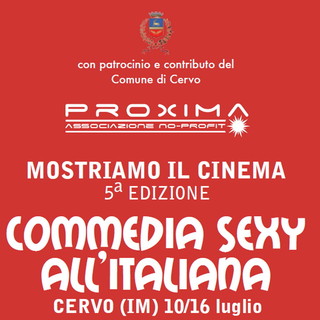 Dal 10 al 16 luglio a Cervo la 5a edizione di 'Mostriamo il Cinema' con 'La Commedia Sexy all'italiana'