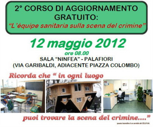 Sanremo: sabato prossimo al Palafiori il convegno su ‘L’èquipe sanitaria sulla scena del crimine’ Sanremo: sabato prossimo al Palafiori il convegno su ‘L’èquipe sanitaria sulla scena del crimine’