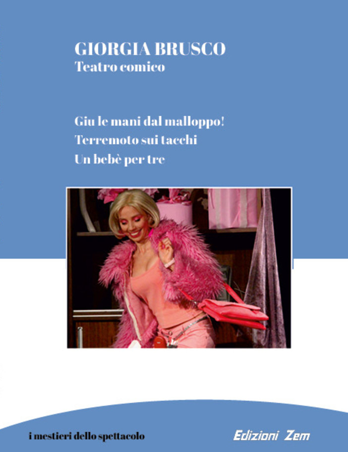 “Teatro Comico” il nuovo libro di Giorgia Brusco inserito nella collana “Mestieri dello spettacolo” diretta da Eugenio Ripepi