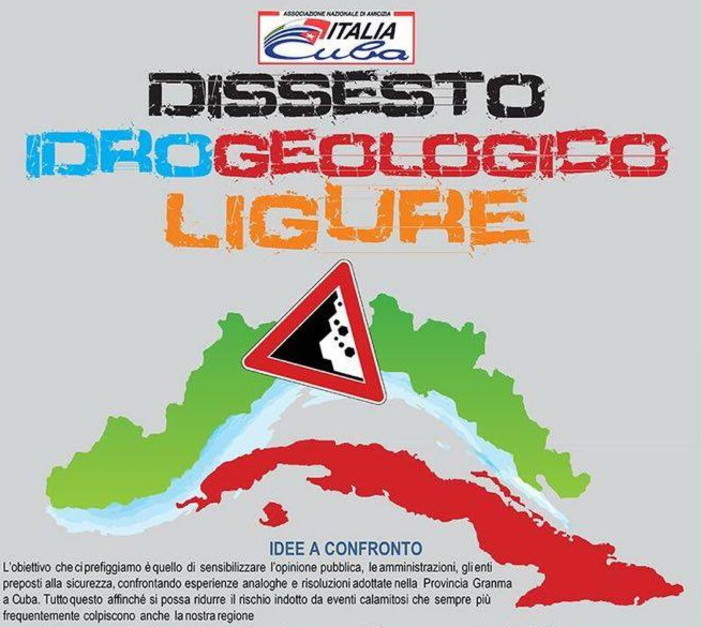 Ceriana: domani pomeriggio con 'Italia-Cuba' un convegno sul tema del ‘Dissesto idrogeologico ligure’ Ceriana: domani pomeriggio con 'Italia-Cuba' un convegno sul tema del ‘Dissesto idrogeologico ligure’