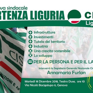 Il 18 dicembre la Cisl darà via a 'Vertenza Liguria'. Saranno presentati analisi, costi e benefici di sei grandi opere