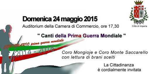 Canti della 'Prima Guerra Mondiale' all'Auditorium della Camera di Commercio di Imperia con il Coro Mongioje ed il Monte Saccarello Canti della 'Prima Guerra Mondiale' all'Auditorium della Camera di Commercio di Imperia con il Coro Mongioje ed il Monte Saccarello