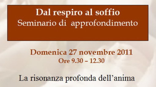 Domenica prossima un Seminario del centro 'Il mandala' su 'Dal Respiro al Soffio'