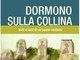 In libreria il nuovo libro di Fulvio Belmonte 'Dormono sulla collina' ambientato nella valle Impero In libreria il nuovo libro di Fulvio Belmonte 'Dormono sulla collina' ambientato nella valle Impero