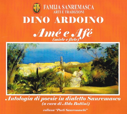 Sanremo: oggi pomeriggio alla 'Fenice' la presentazione del libro 'Amè e Afè' di Dino Ardoino