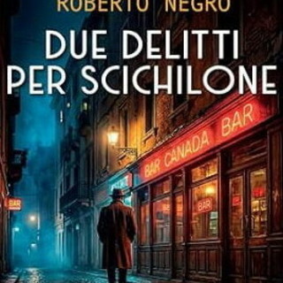 A Bordighera Roberto Negro presenta "Due delitti per Scichilone", nuovo noir ambientato a Ventimiglia A Bordighera Roberto Negro presenta "Due delitti per Scichilone", nuovo noir ambientato a Ventimiglia
