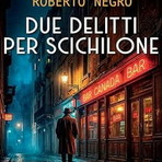 A Bordighera Roberto Negro presenta "Due delitti per Scichilone", nuovo noir ambientato a Ventimiglia A Bordighera Roberto Negro presenta "Due delitti per Scichilone", nuovo noir ambientato a Ventimiglia